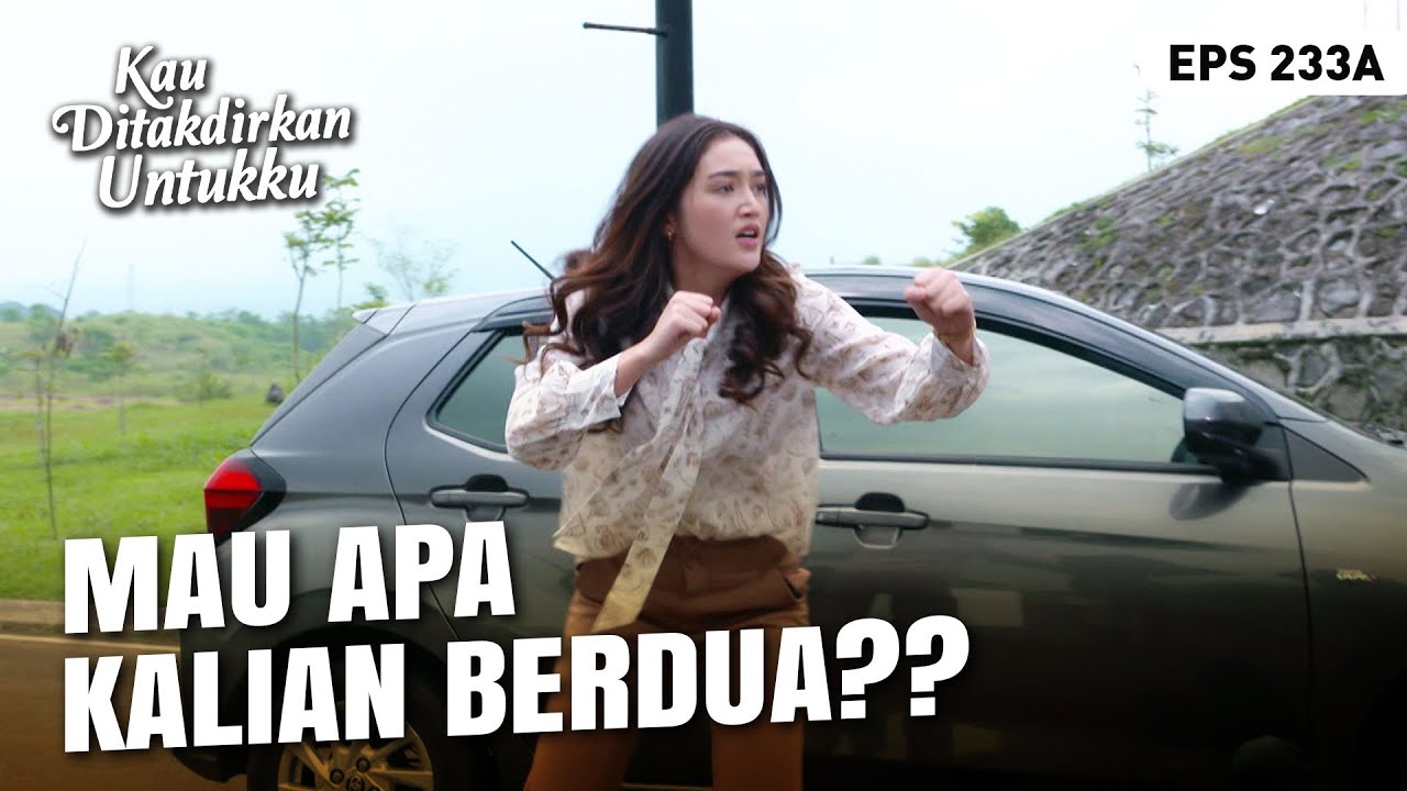 Alisha Ketakutan Karena Ingin Diculik | KAU DITAKDIRKAN UNTUKKU | EPS.233A (2/4)