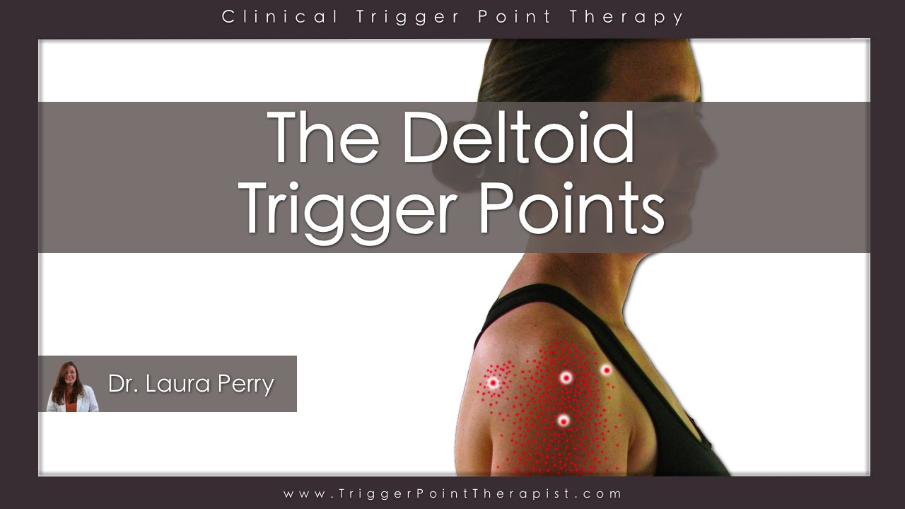 The Deltoid Trigger Points