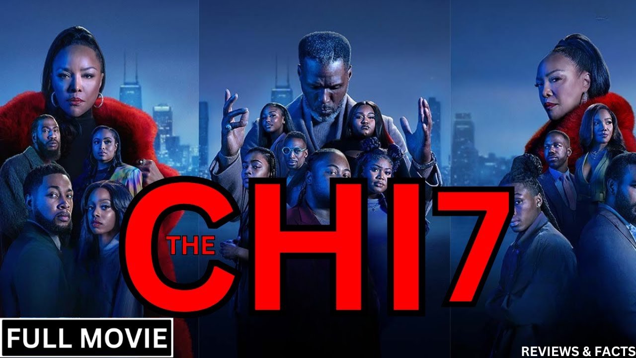 The Chi Season 7 Full Movie (2025) | Watch Now | New Movie | Full Movie In English | Review & Facts