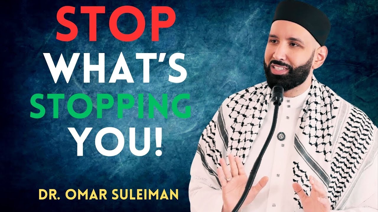 Do These to Overcome Your Obstacles. Dr. Omar Suleiman