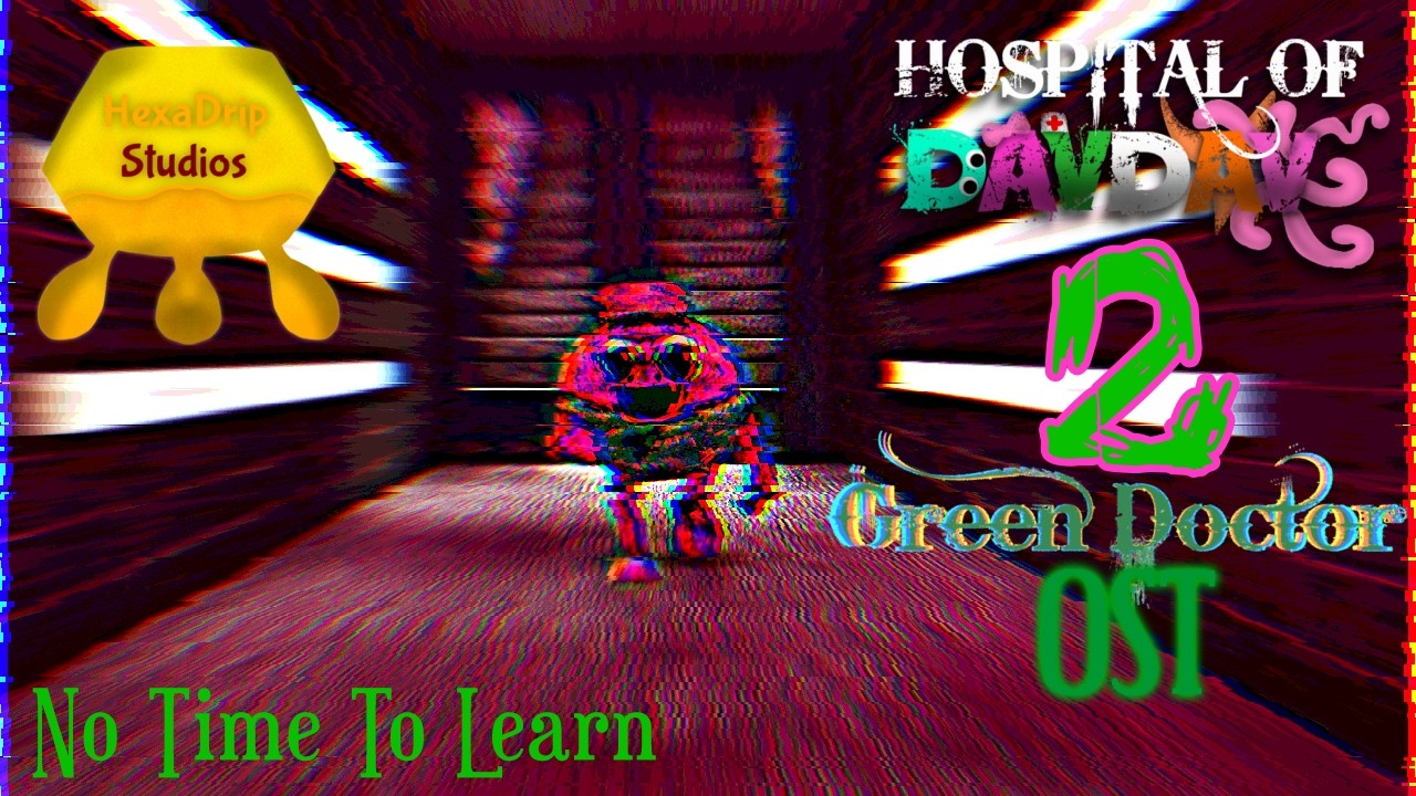 Hospital of Davdav 2: Green Doctor OST - No Time to Learn