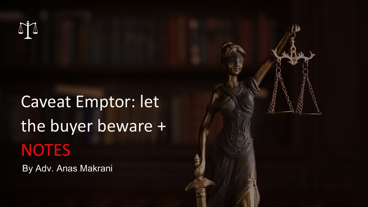 Caveat Emptor: let the buyer beware || With Notes || Semestra Legal || Sales of Goods