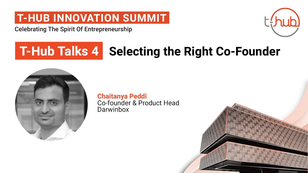 Selecting the Right Co-founder | T-Hub Talks 4 | T-Hub Innovation Summit