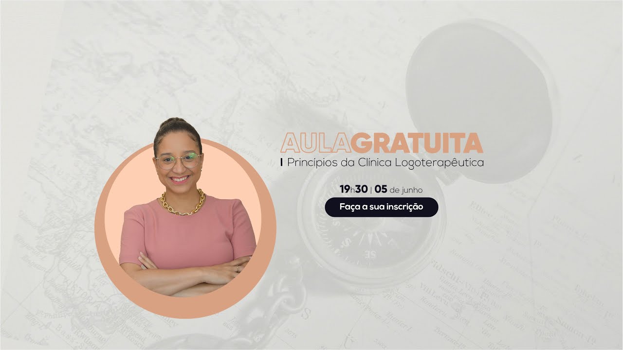 Aula gratuita: Princípios da Clínica Logoterapêutica