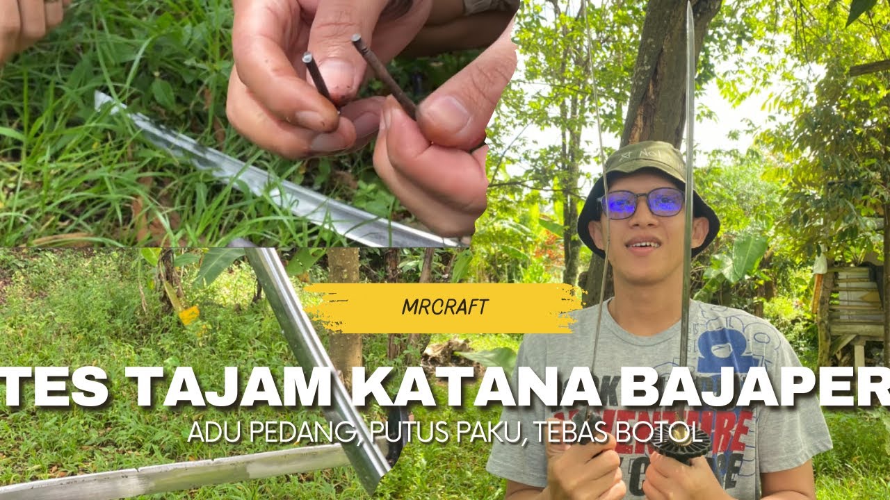 TES KETAJAMAN PEDANG BAJA PER BISA ADU PEDANG, PUTUS PAKU, TEBAS BOTOL   