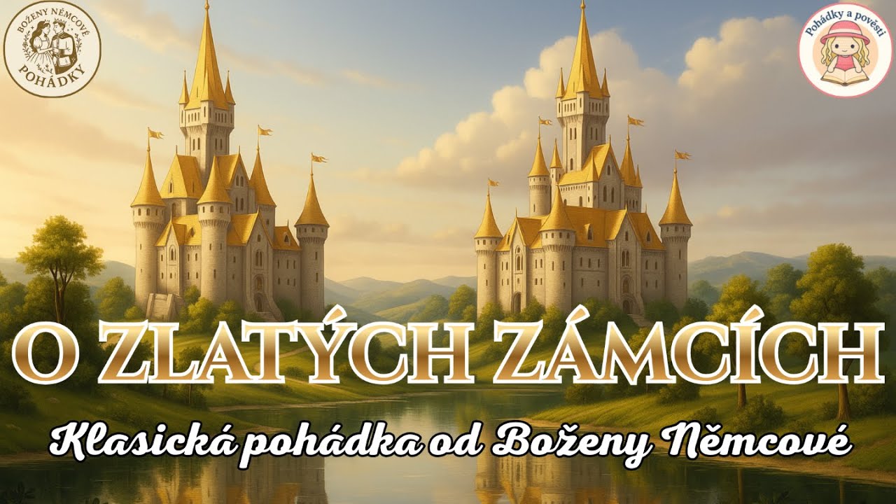 O ZLATÝCH ZÁMCÍCH 🏰 | Audio pohádka pro děti na spaní 😴💤