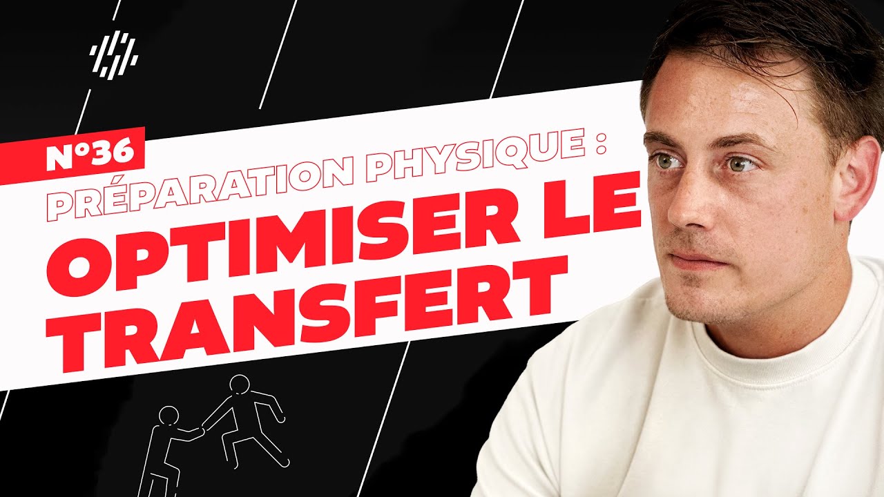 Romain Katchavenda - Préparation physique : optimiser le transfert