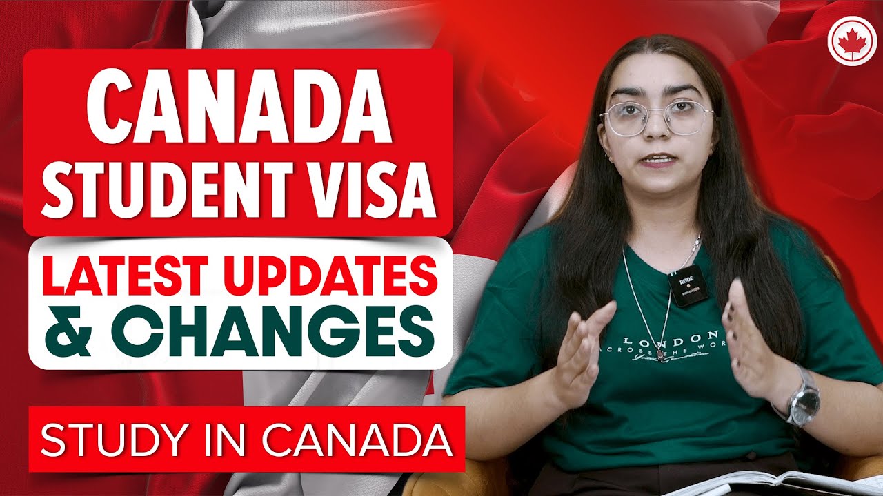 Canada Student Visa Latest Updates & Changes : Study in Canada 2023