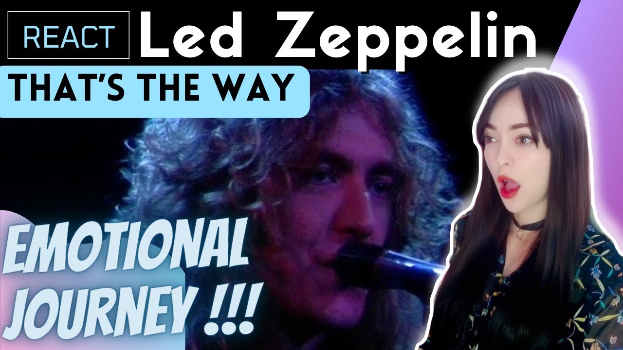 РЕАКЦИЯ на Led Zeppelin - That's the Way | Оставила меня безмолвным!!!