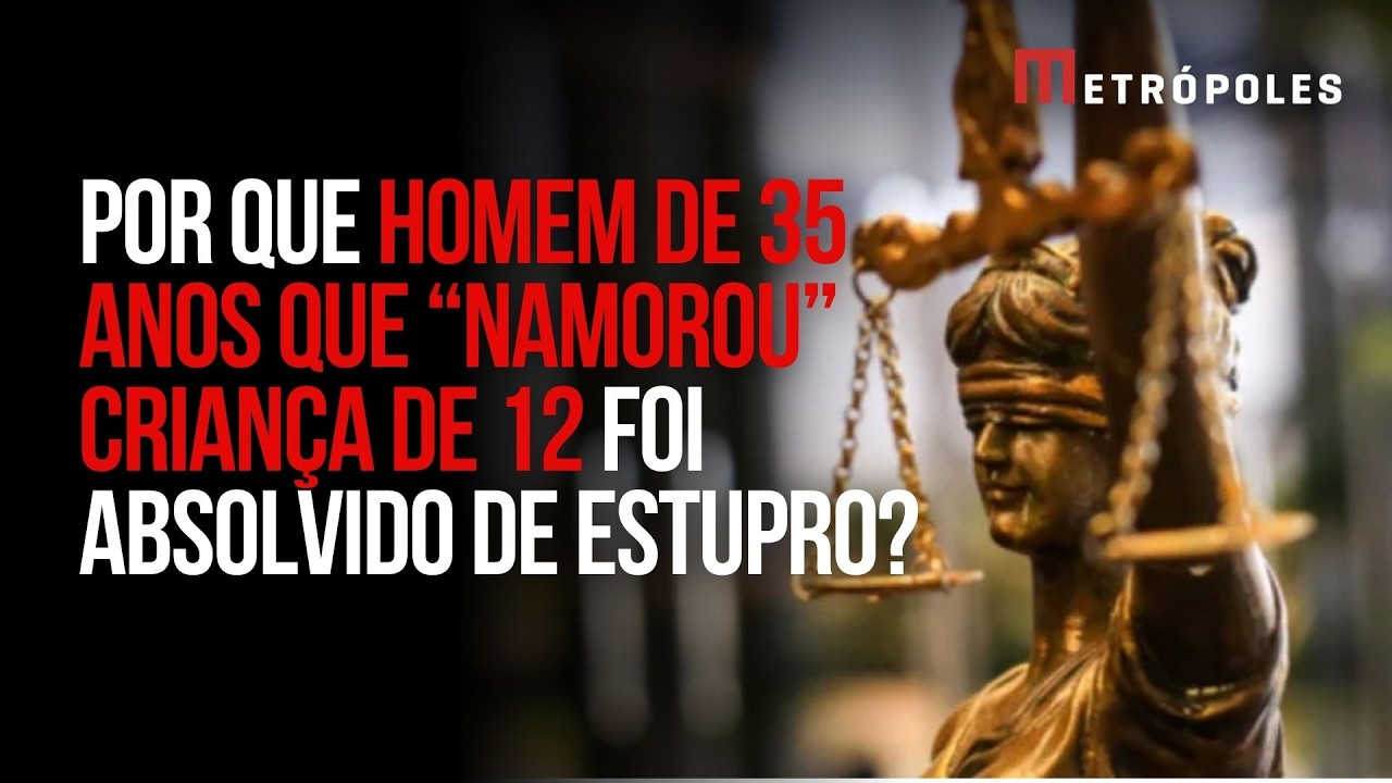 Homem de 35 anos que “namorou” criança de 12 é absolvido de estupro