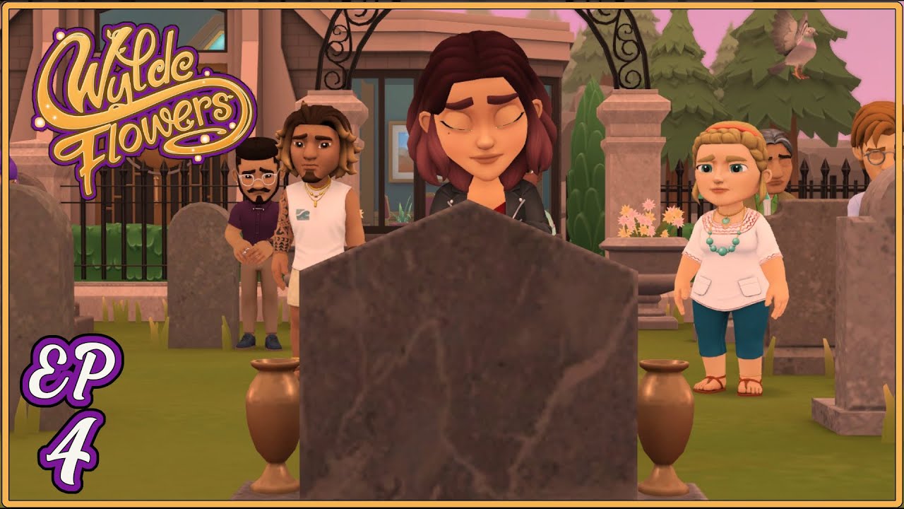 Wylde Flowers| First Playthrough| EP 4|  We have a lot to unpack