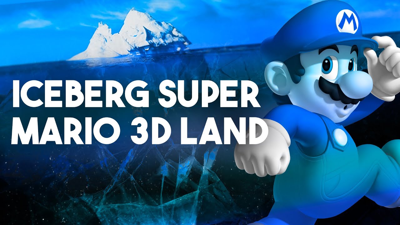 L'Iceberg de Super Mario 3D Land