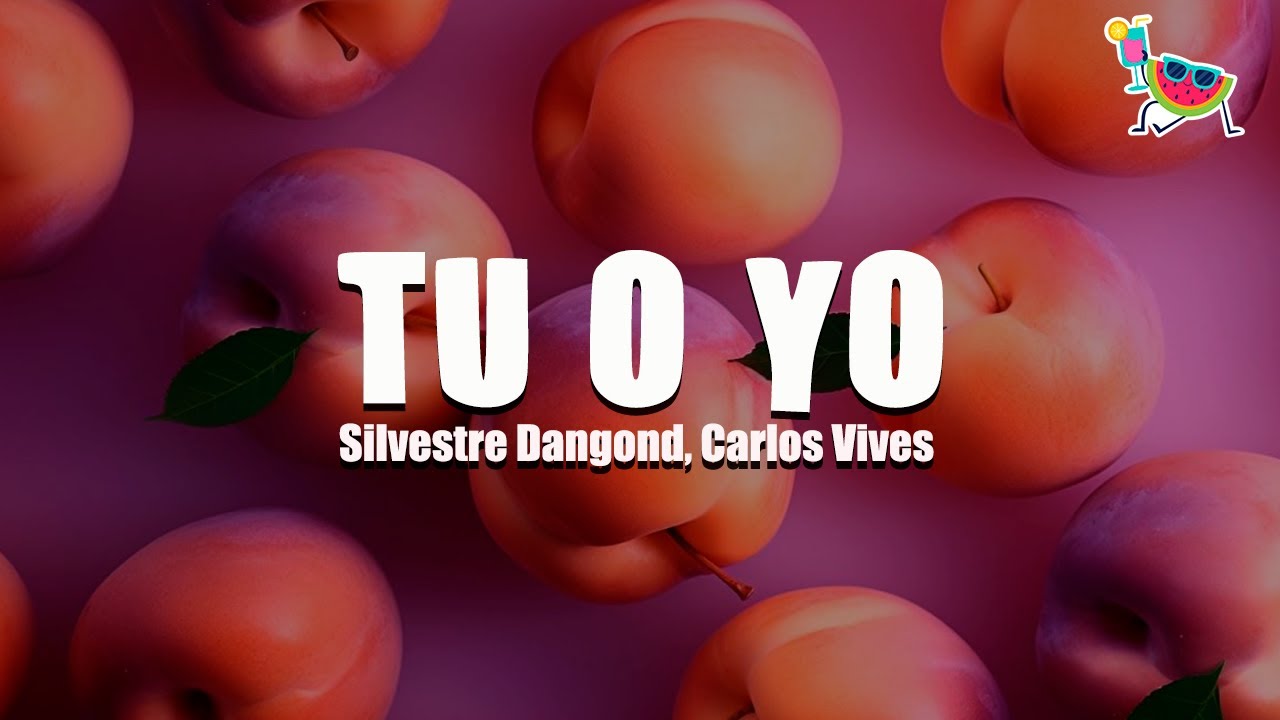 Silvestre Dangond, Carlos Vives - Tú o Yo (Letra)