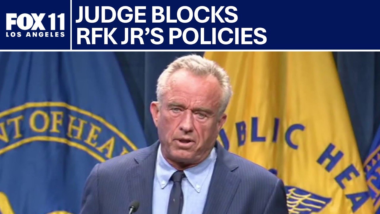 Federal judge blocks RFK Jr's vaccine cuts | FOX 11 LA