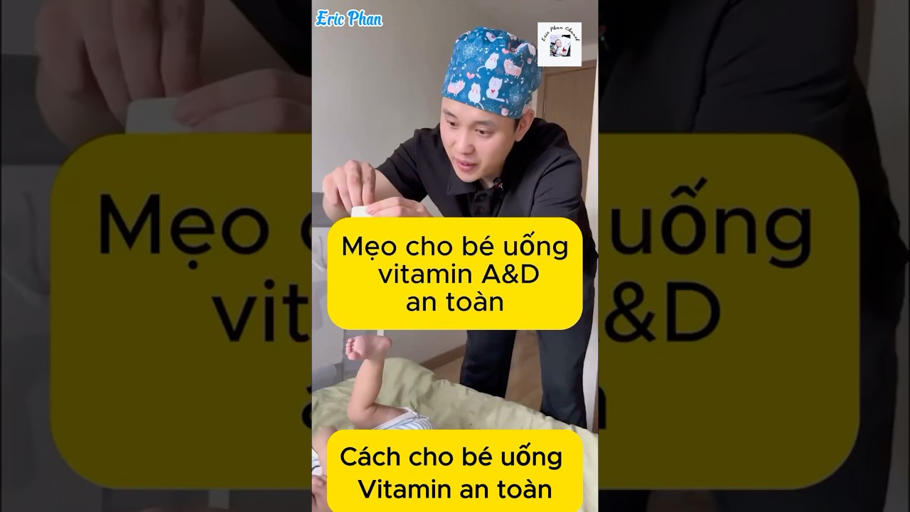 CÁCH CHO BÉ UỐNG VITAMIN AN TOÀN 