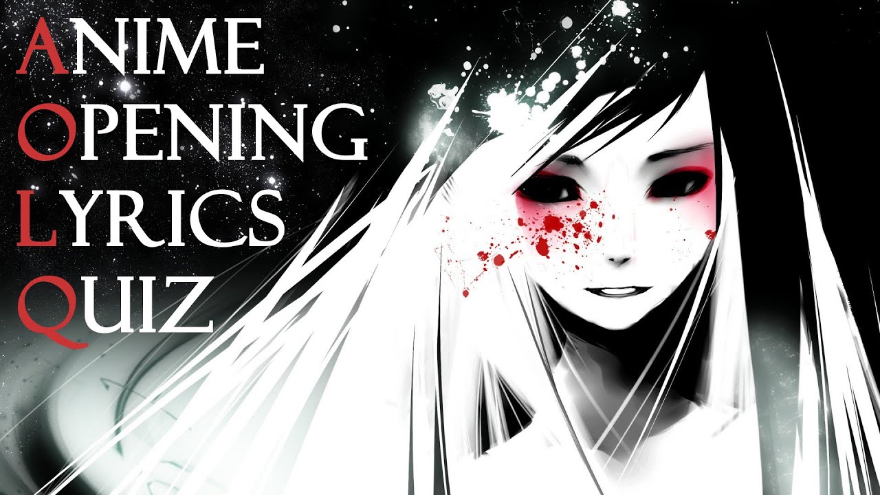 Anime Opening Lyrics Quiz - 20 Songs [Easy-Hard]
