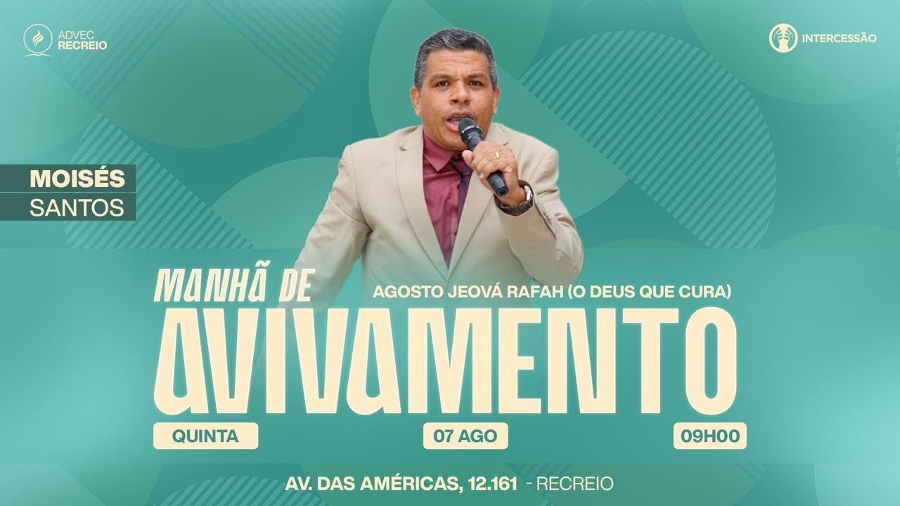 Manhã de Avivamento | Moisés Santos | 07/08/25