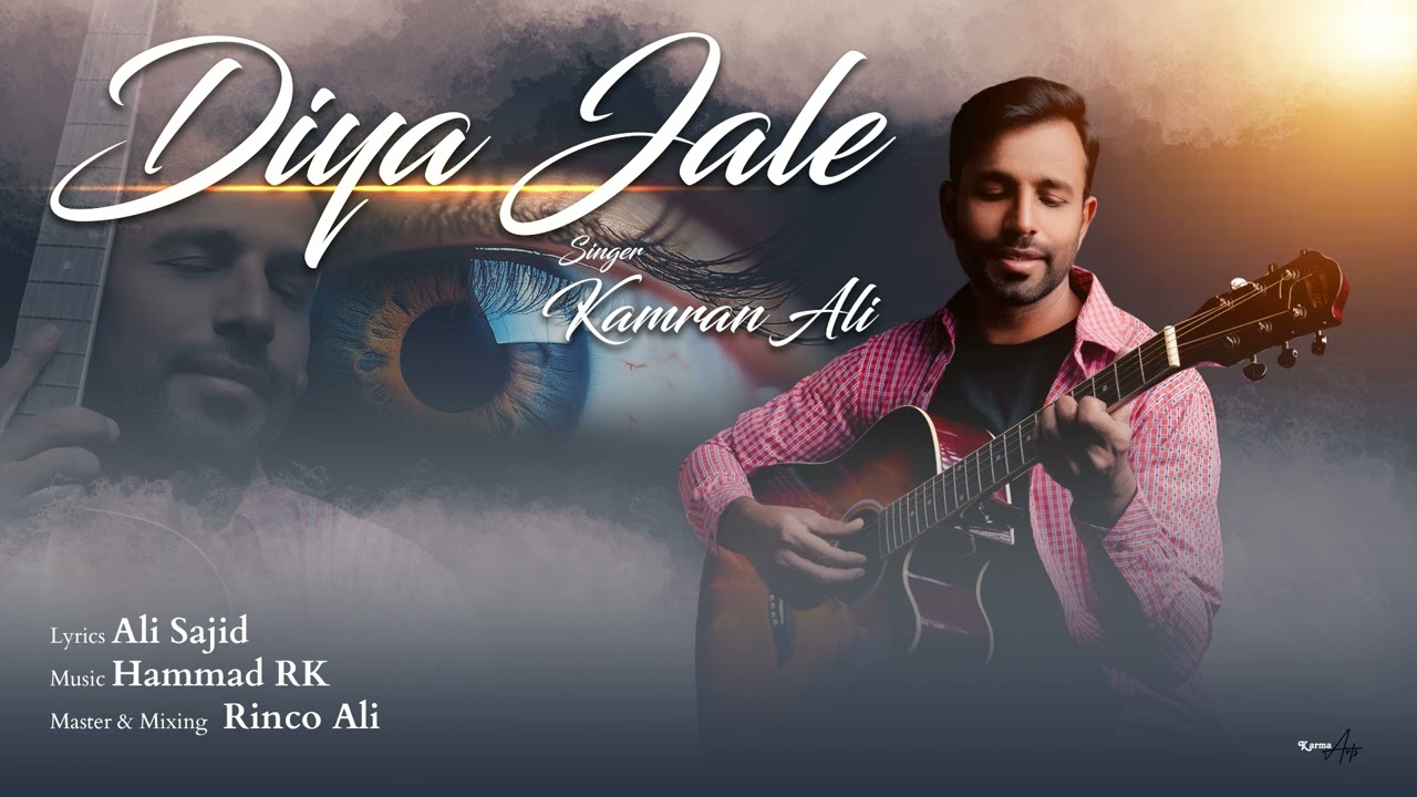 DIYA JALE BY KAMRAN ALI OFFICIAL RELEASE 