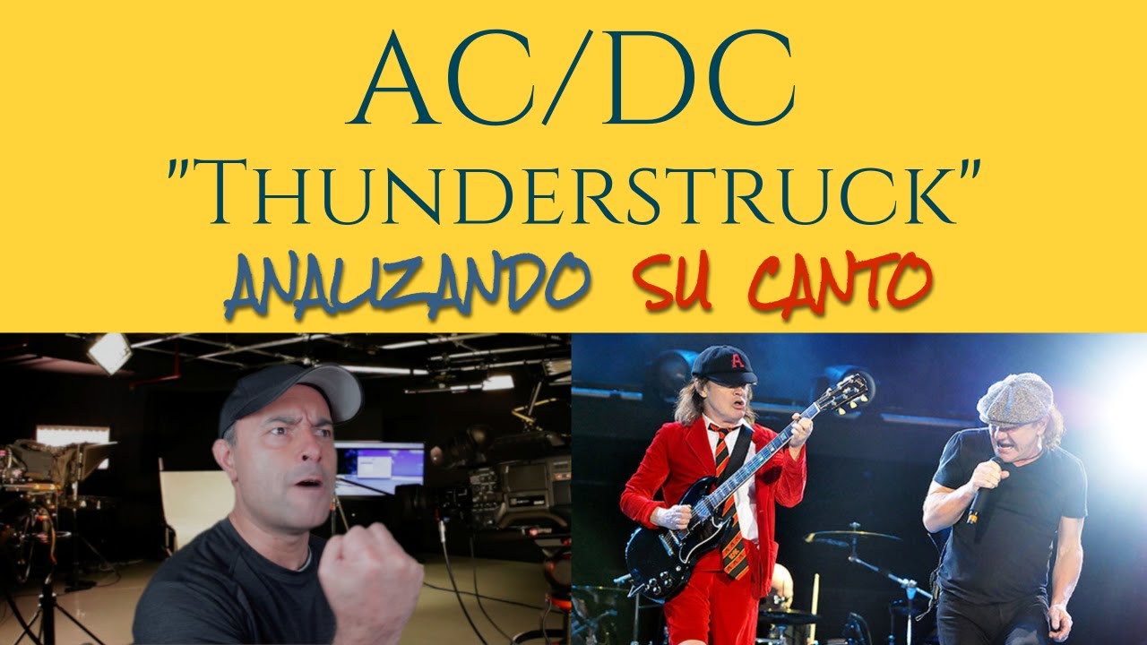 AC/DC THUNDERSTRUCK 1a Parte Analizando Su Canto En Vivo