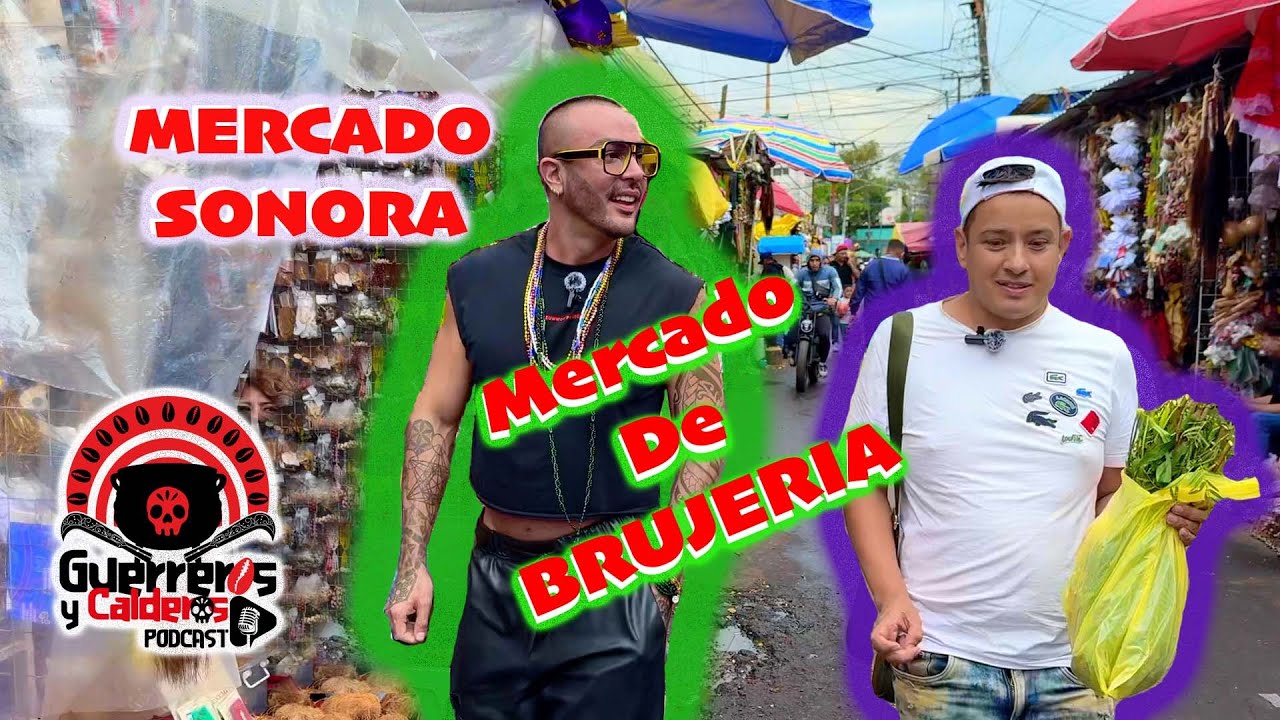 Mercado de BRUJERÍA | Mercado Sonora | Santeria | Lucumi | Yoruba | Palero | Brujería | Palo Mayombe