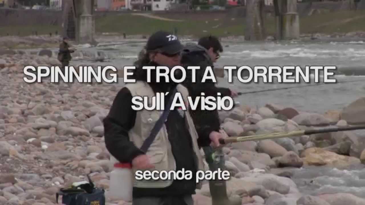 Spinning e Trota Torrente sull'Avisio (parte 2) - Star Fishing TV