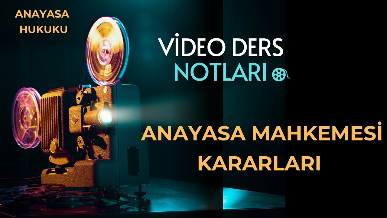 Anayasa Mahkemesi Kararları