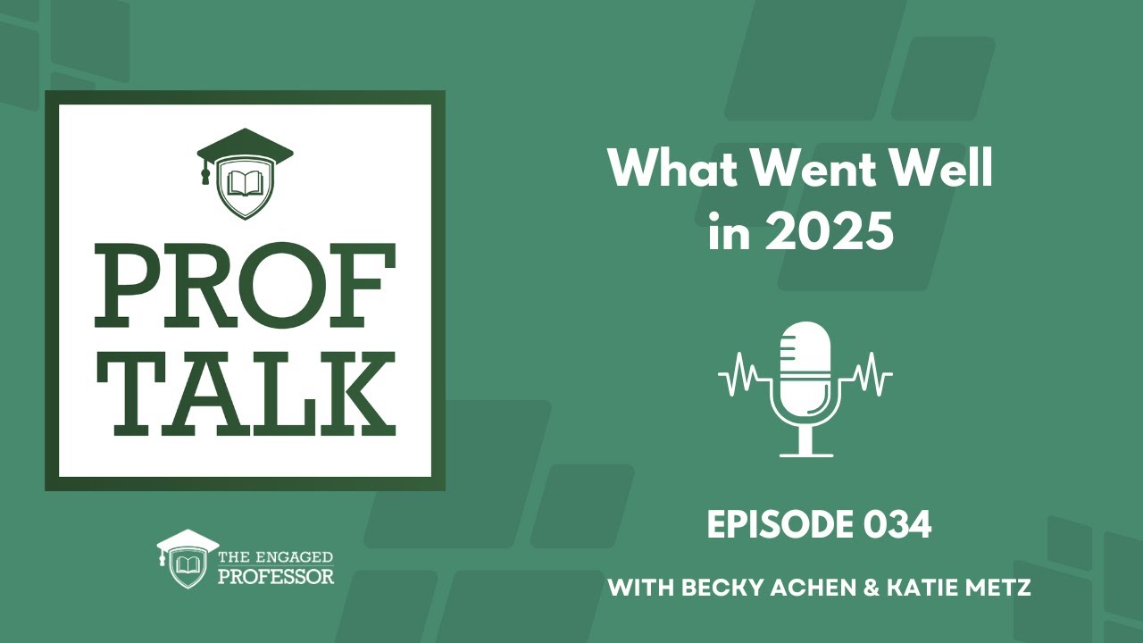 Episode 034 - Prof Talk Pod - What Went Well in 2025