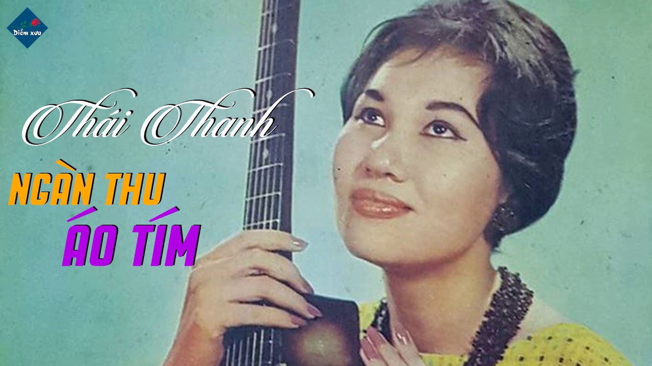 Ngàn Thu Áo Tím - Thái Thanh - Tình Khúc Xưa Bất Hủ