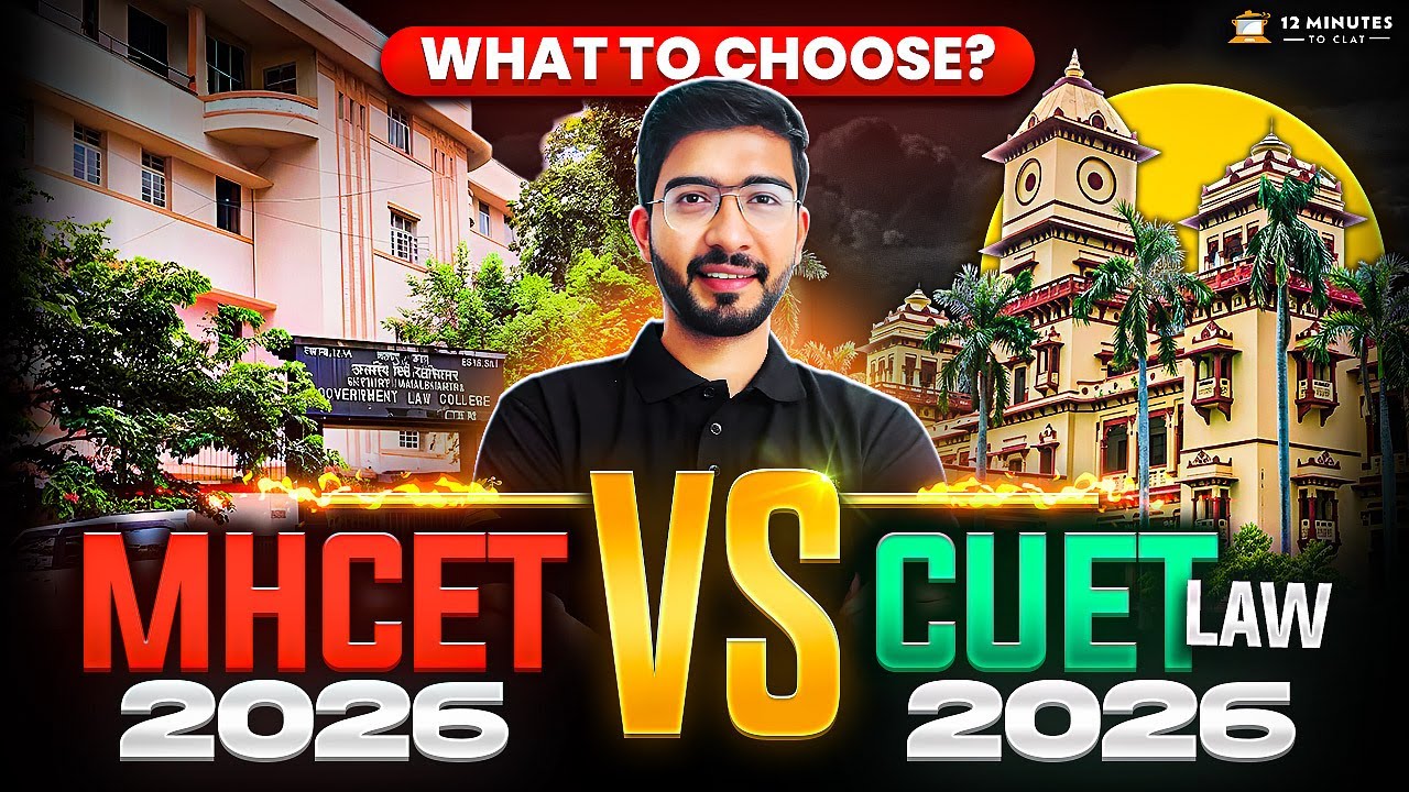 MHCET Law 2026 vs CUET Law 2026 | Which Exam to Target? (Syllabus, Pattern & Colleges)