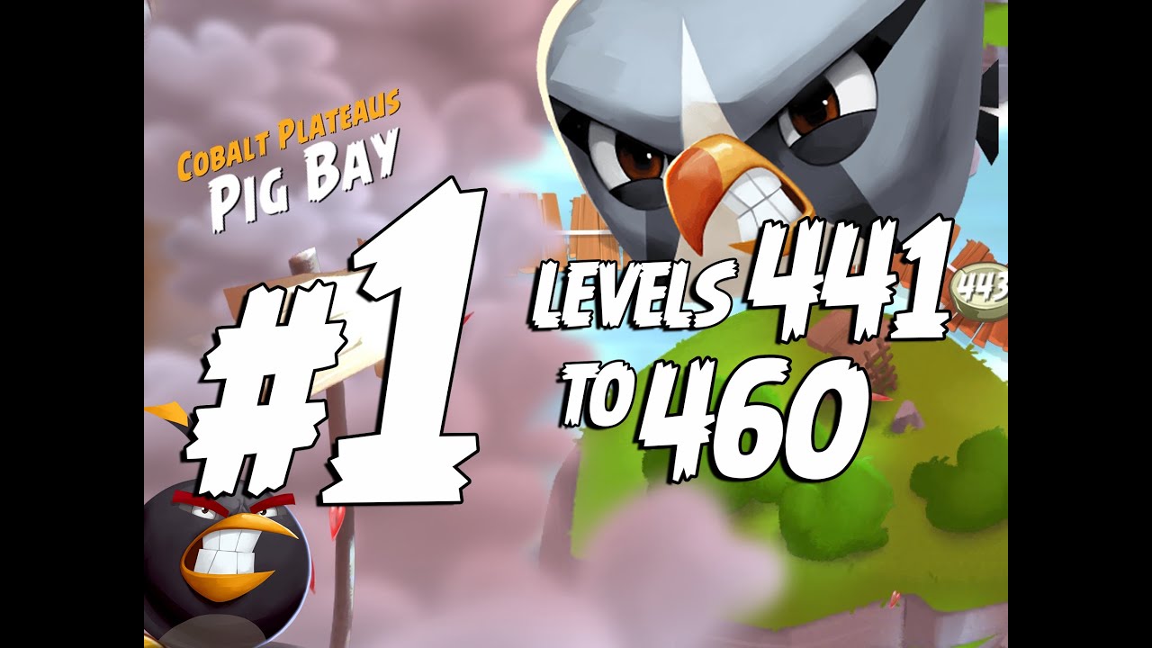 Angry Birds 2 Pig Bay Levels 441 to 460 Part 1 | 3 Star Compilation