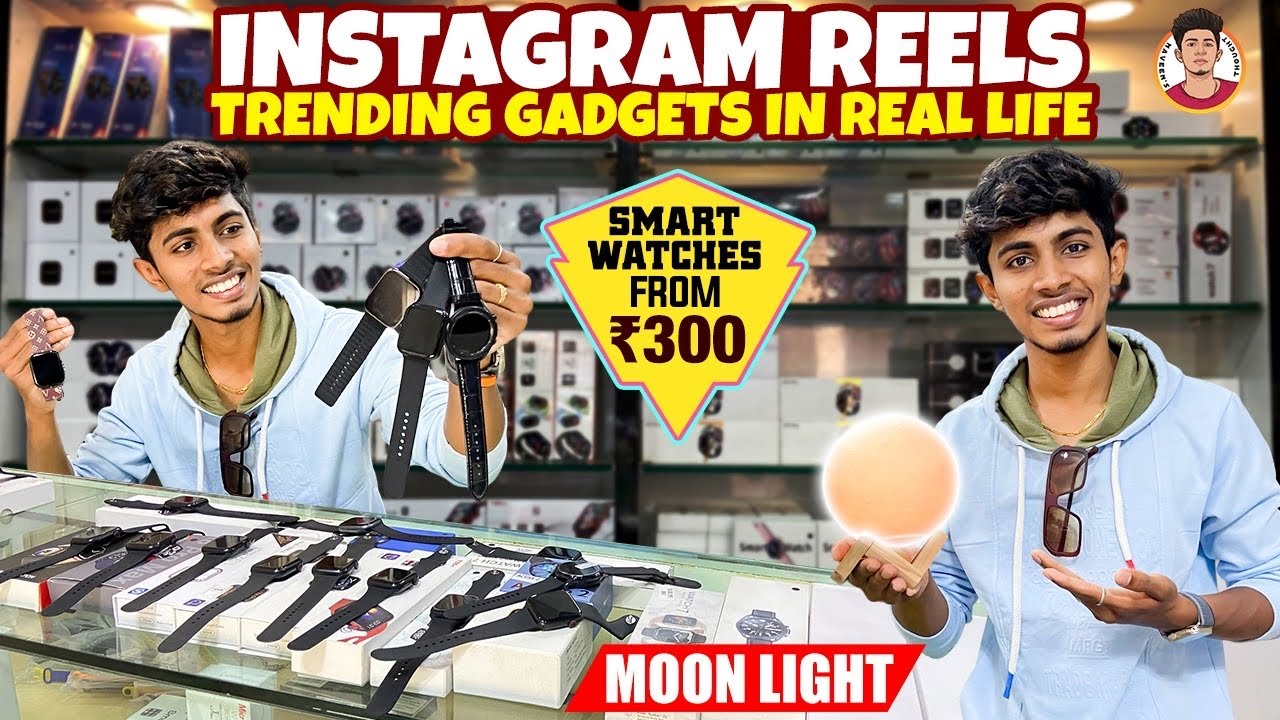 Instagram Famous Gadgets in Real Life | Moon Light😍 | Naveen&rsquo;s Thought