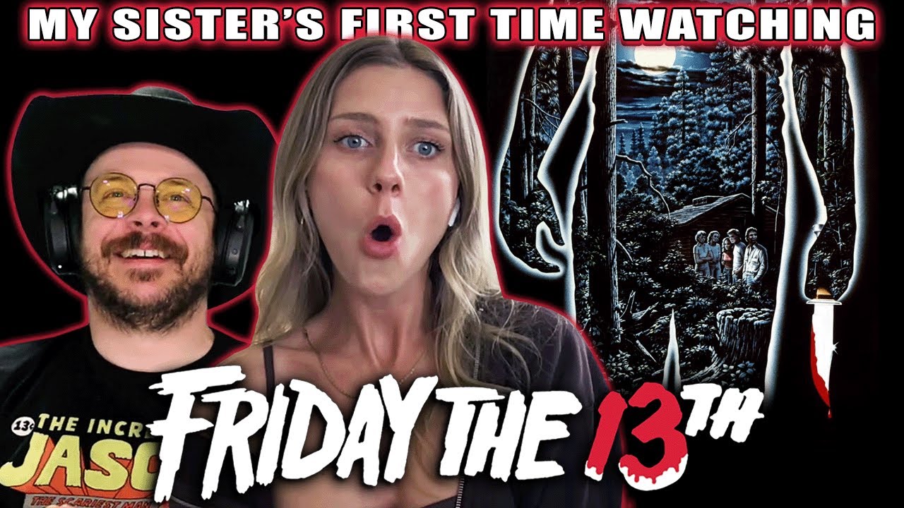 My Sister's First Time Watching Friday the 13th (1980) | Movie Reaction | Jason Must Be A Ghost!