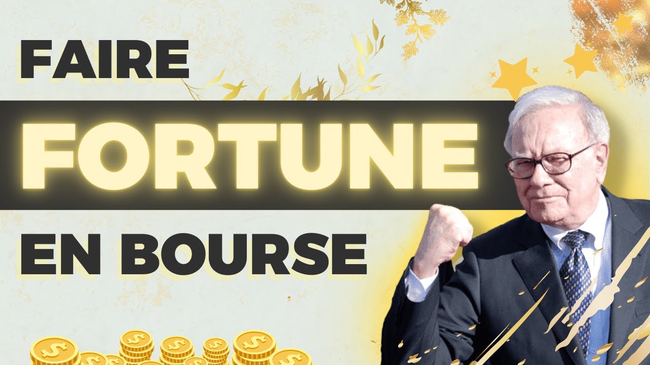 💵 Faire FORTUNE en bourse ! 5 conseils de Warren Buffett