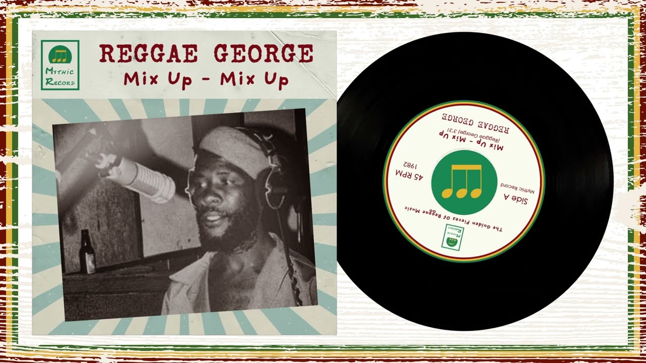 Reggae George - Mix Up - Mix Up