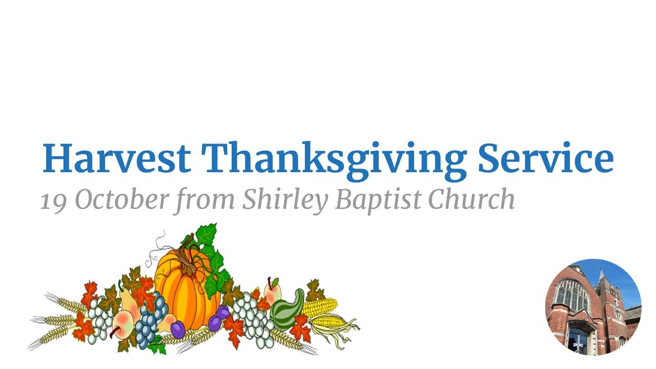 Sunday Morning Harvest Thanksgiving Service on 19 October 2025