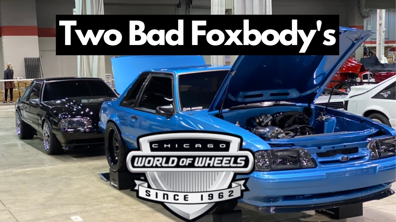 World of Wheels Chicago Setup with 2 Bad Foxbody's  @B_NOTCH92 & @KSDNOTCH