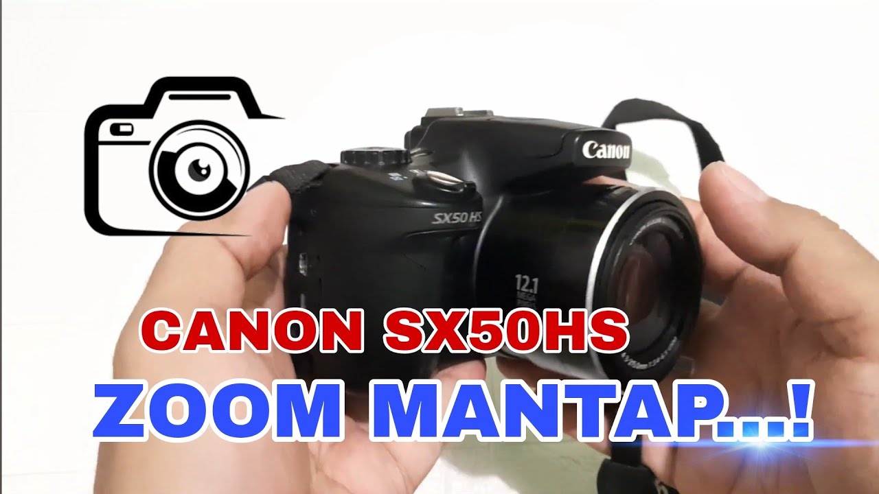 kamera canon sx50hs | review canon sx50hs 50x zoom