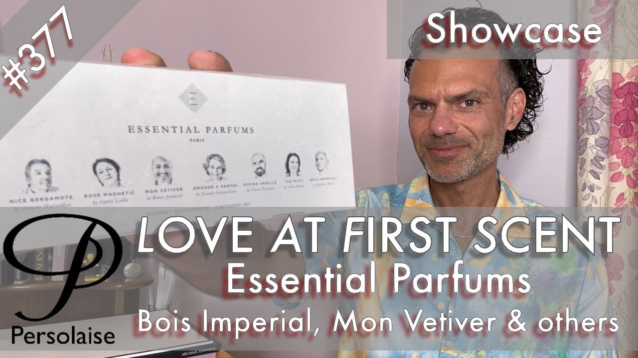 Essential Parfums showcase perfume review on Persolaise Love At First Scent episode 377