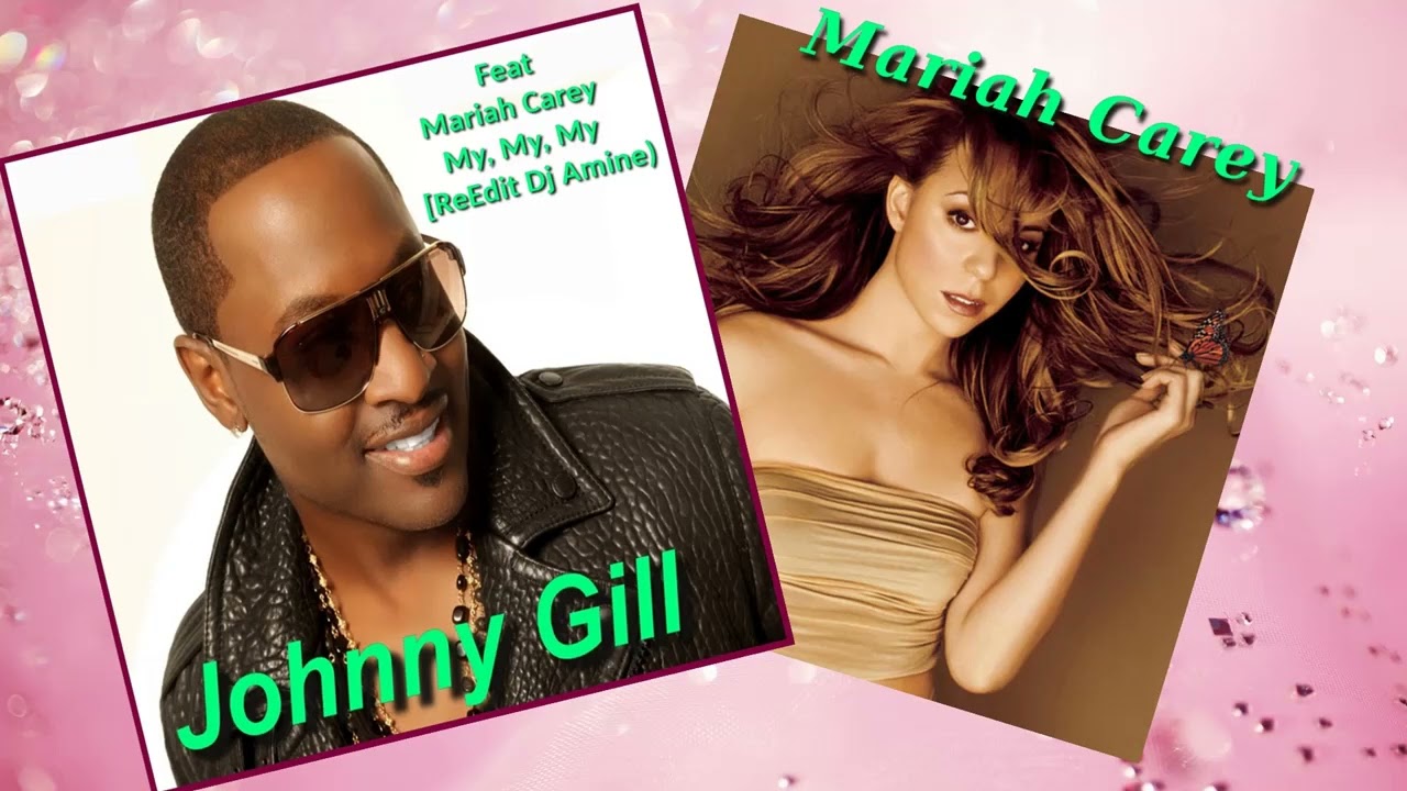 Johnny Gill Feat Mariah Carey - My, My, My, (ReEdit Dj Amine)