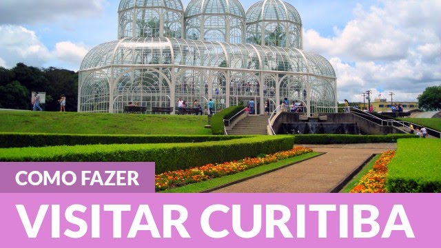 Como conhecer Curitiba (Turismo)