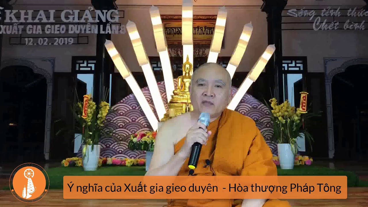 Ý nghĩa của xuất gia gieo duyên - Hòa thượng Pháp Tông