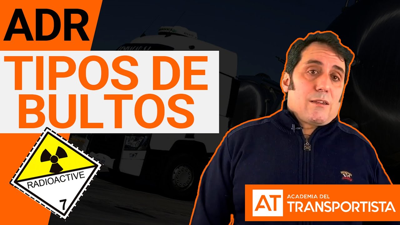 TIPOS DE BULTOS - Transporte de materiales radiactivos | CLASE 7 | #Parte1