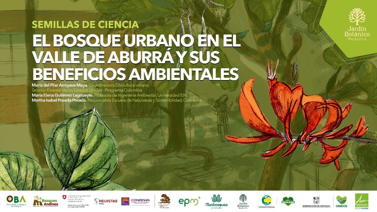 Semillas de Ciencia: El Bosque Urbano en el Valle de Aburrá y sus Beneficios Ambientales