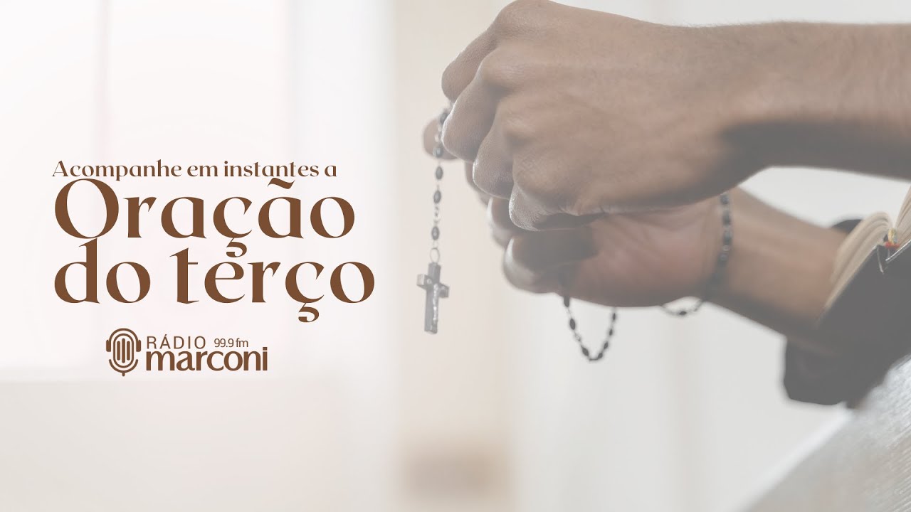 AO VIVO: ORAÇÃO DO SANTO TERÇO - 05/03/2026