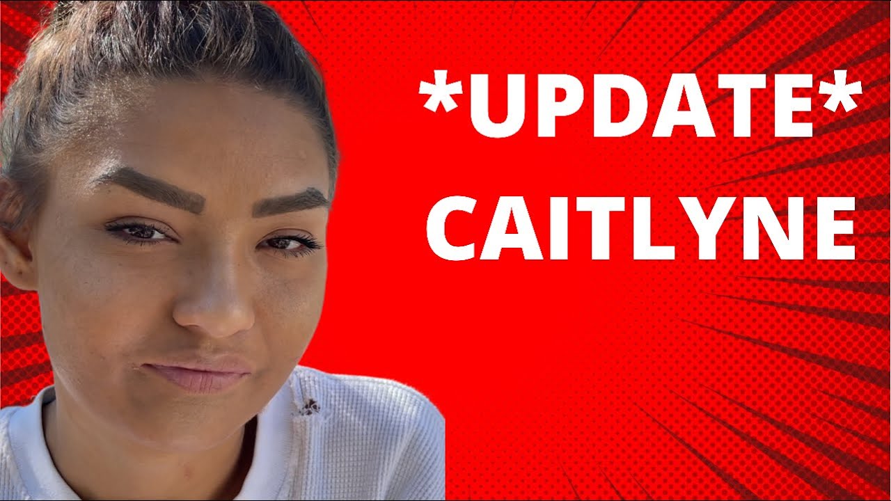 *Update* Caitlyne