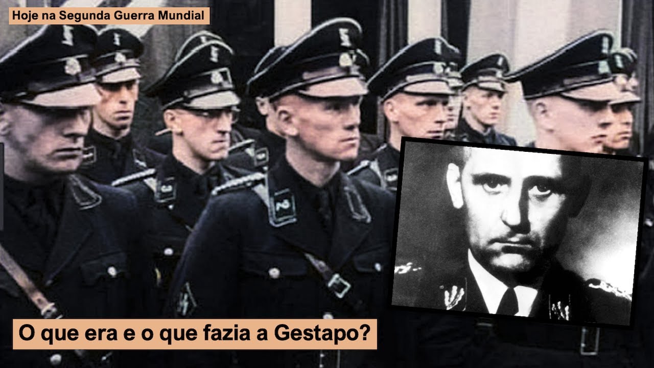 O que era e o que fazia a Gestapo?