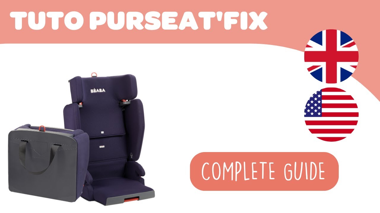 BEABA - PURSEAT'FIX : Instructions for use