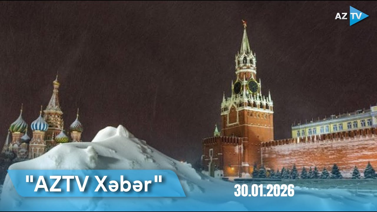 AZTV XƏBƏR (09:00) | 30.01.2026