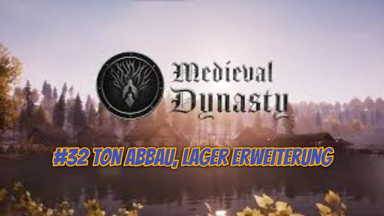 Medieval Dynasty #32 Ton Abbau, Lager Erweitern