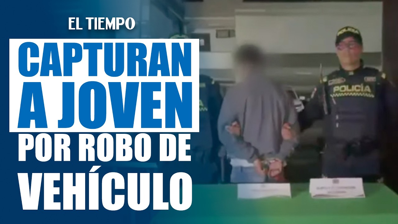 Capturan a joven de 18 años por violento hurto de vehículo en Los Laches | EL TIEMPO
